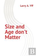 Size And Age Don'T Matter