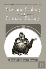 Size And Scaling In Primate Biology