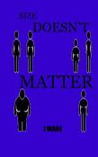 Size Doesn'T Matter