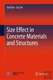 Size Effect In Concrete Materials And Structures