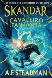Skandar e o Cavaleiro Fantasma