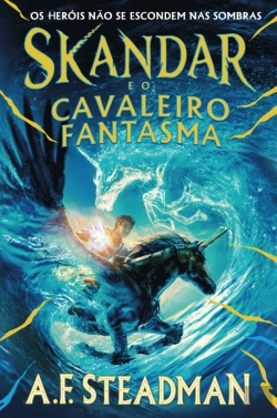 Bertrand.pt - Skandar e o Cavaleiro Fantasma