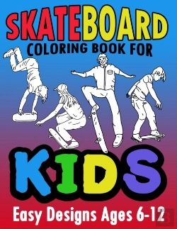 Bertrand.pt - Skateboard Coloring Book For Kids Easy Designs Ages 6-12