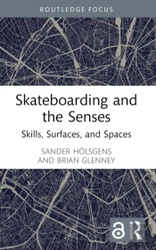 Skateboarding And The Senses