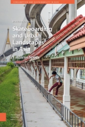 Skateboarding And Urban Landscapes In Asia