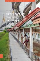 Skateboarding And Urban Landscapes In Asia