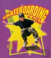 Skateboarding In Action