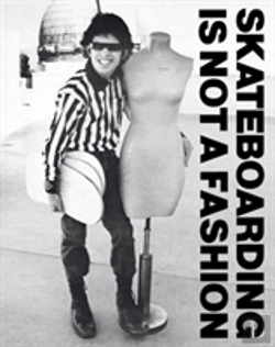 Bertrand.pt - Skateboarding Is Not A Fashion