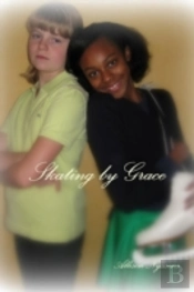 Skating By Grace