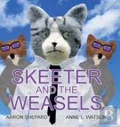 Skeeter And The Weasels