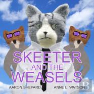 Skeeter And The Weasels (Conspiracy Edition)