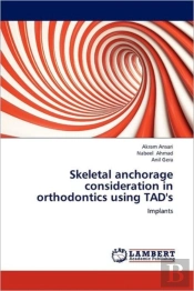 Skeletal Anchorage Consideration In Orthodontics Using Tad'S