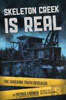 Skeleton Creek Is Real (Uk Edition)