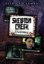 Skeleton Creek T.2 ; Engrenages