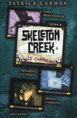 Bertrand.pt - Skeleton Creek T.4 ; Le Corbeau