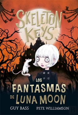 Bertrand.pt - Skeleton Keys 2. Los Fantasmas De Luna Moon