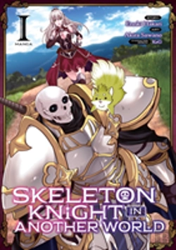 Bertrand.pt - Skeleton Knight In Another World (Manga) Vol. 1