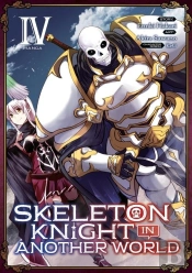 Skeleton Knight In Another World (Manga) Vol. 4