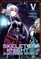 Skeleton Knight In Another World (Manga) Vol. 5
