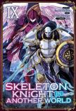 Skeleton Knight In Another World (Manga) Vol. 9