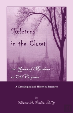 Bertrand.pt - Skeletons In The Closet: 200 Years Of Murders In Old Virginia