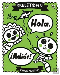 Bertrand.pt - Skeletown: Hola. Â¡Adios!