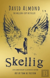 Skellig: The 25th Anniversary Illustrated Edition