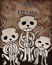 Skelly Kittens