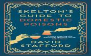 Skelton'S Guide To Domestic Poisons