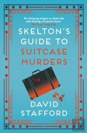 Skelton'S Guide To Suitcase Murders