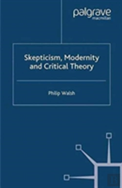 Bertrand.pt - Skepticism, Modernity And Critical Theory