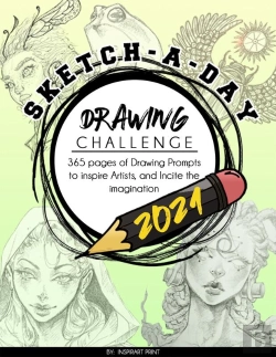 Bertrand.pt - Sketch-A-Day Drawing Challenge 2021: 365 Pages Of Drawing Prompts To Inspire Artists, And Incite The Imagination