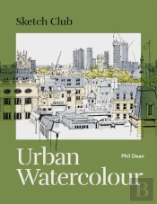 Sketch Club: Urban Watercolour