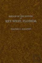 Sketch Of The History Of Key West, Florida