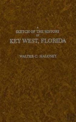 Bertrand.pt - Sketch Of The History Of Key West, Florida