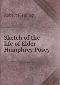 Bertrand.pt - Sketch Of The Life Of Elder Humphrey Posey