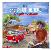 Sketch On The Road : Croquis Mexicains