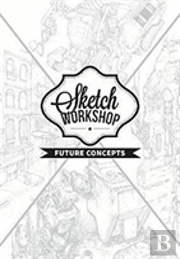 Sketch Workshop: Future Concepts