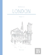 Sketchercises London Volume 2: An Illustrated Sketchbook On London And Its People