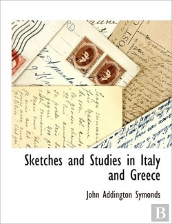 Bertrand.pt - Sketches And Studies In Italy And Greece