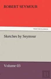 Sketches By Seymour - Volume 03