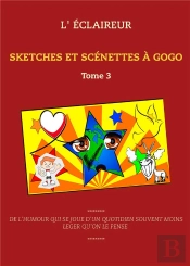 Sketches Et Scenettes A Gogo - Tome 3