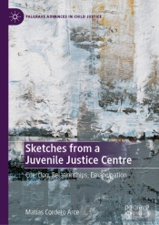 Sketches From A Juvenile Justice Centre