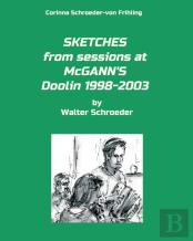 Sketches From Sessions At Mcgann'S Doolin 1998-2003