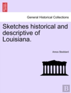 Bertrand.pt - Sketches Historical And Descriptive Of Louisiana.