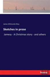 Sketches In Prose