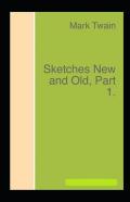 Sketches New And Old, Part 1 Illustrated