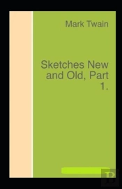 Sketches New And Old, Part 1 Illustrated