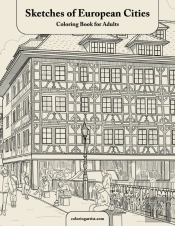 Sketches Of European Cities Coloring Book For Adults