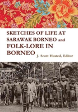Bertrand.pt - Sketches Of Life At Sarawak Borneo And Folk-Lore In Borneo